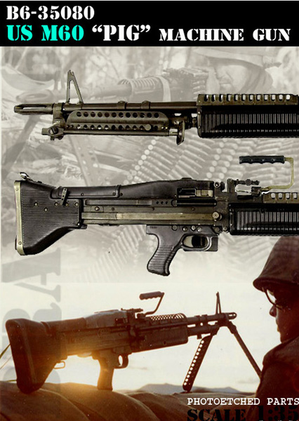 B6-35080 Миниатюра с фототравлением US M60 Pig Machinegun Bravo6
